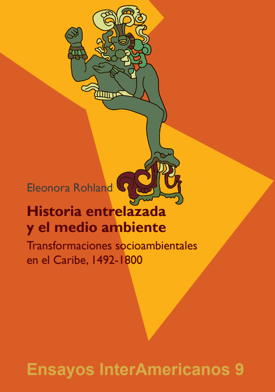 Cover: ¿Historia entrelazada y el medio ambiente? 