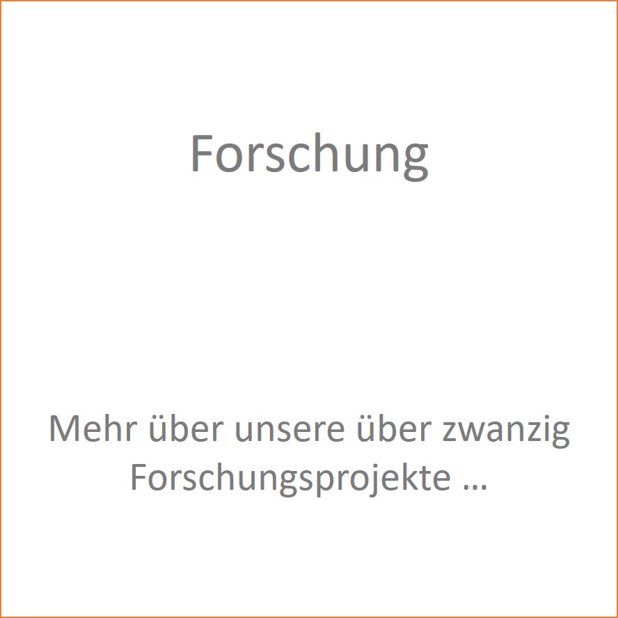 Forschung, mehr über unsere über zwanzig Forschungsprojekte