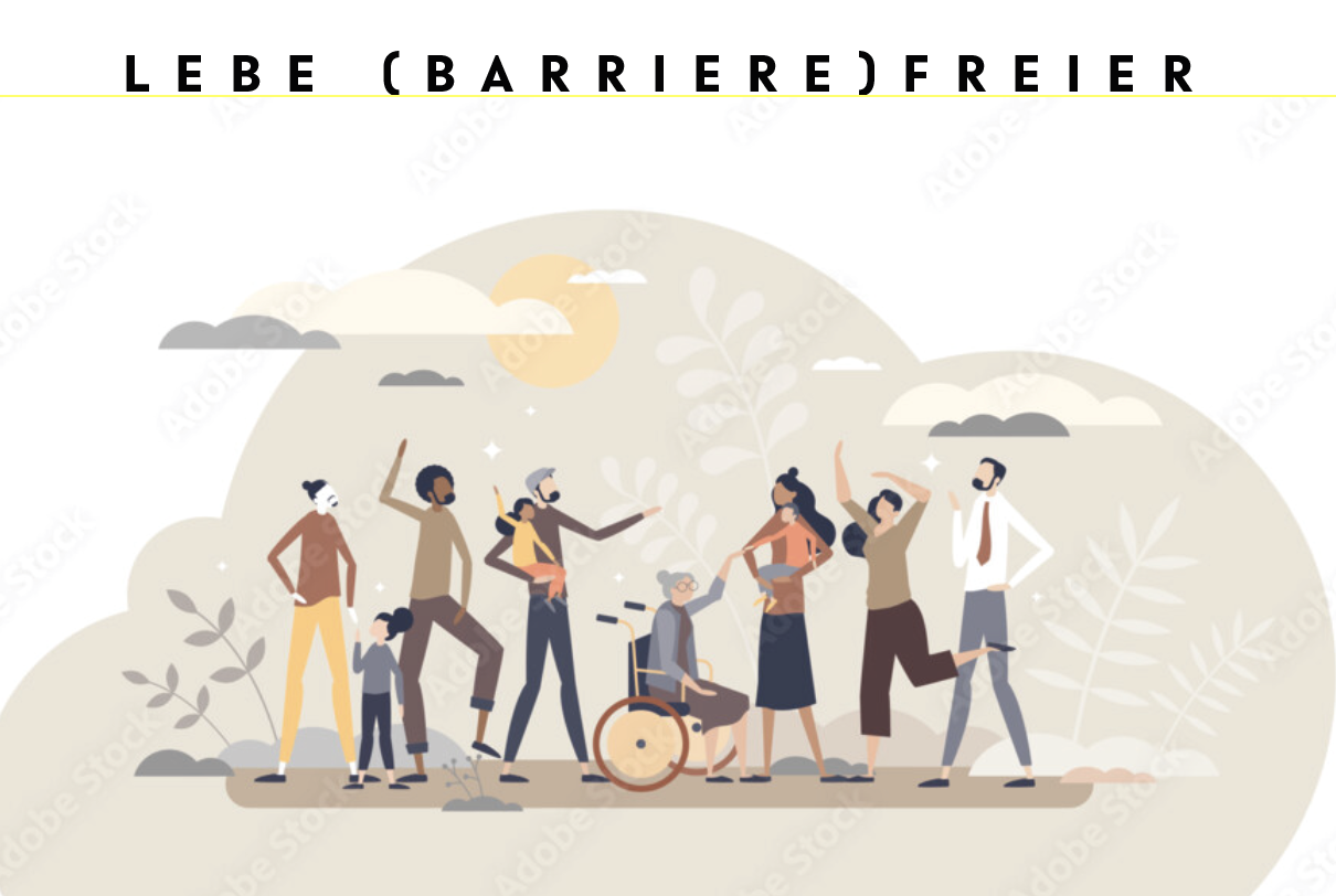 Illustration mit Spruch "Lebe Barrierefreier"